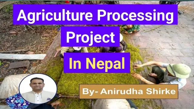 Agriculture Processing Projects in Nepal